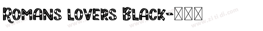 Romans lovers Black字体转换